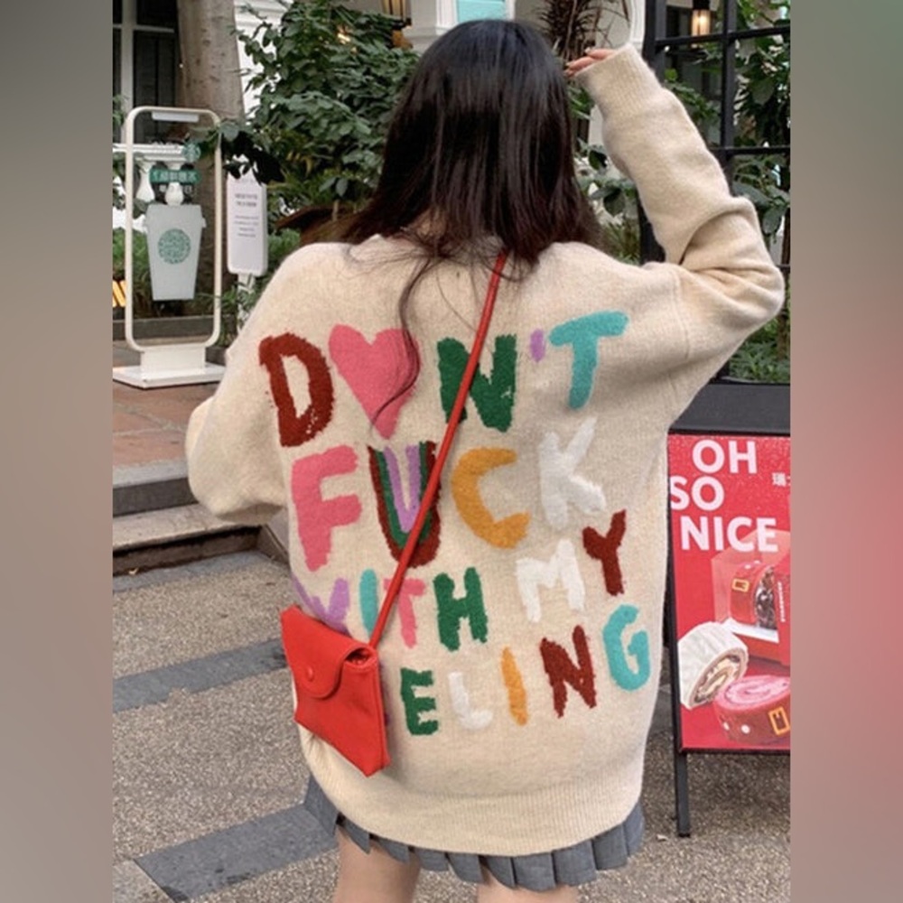 DON’T F*CK WITH MY FEELINGS Graphic Statement Sweater Cream/Multicolor Oversized